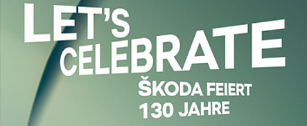 Škoda feiert 130 Jahre!